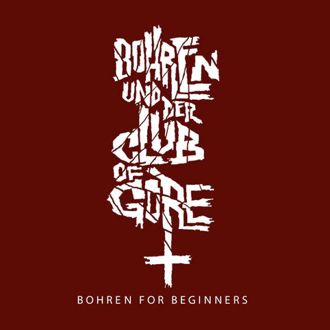 Bohren & der Club of Gore - Bohren For Beginners