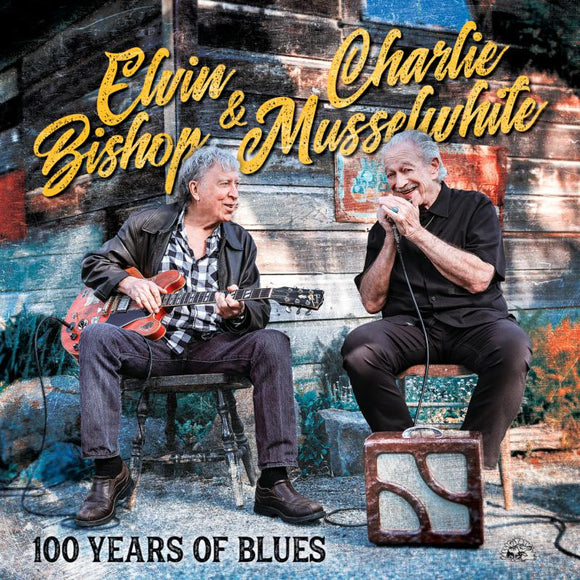 ELVIN BISHOP & CHARLIE MUSSELWHITE - 100 YEARS OF BLUES [CD]