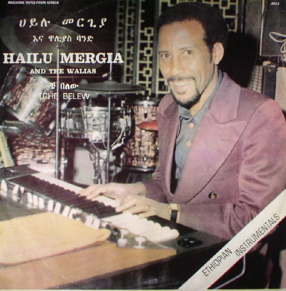 HAILU MERGIA & THE WALIAS - TCHE BELEW