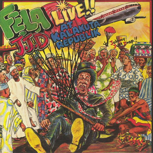 FELA KUTI - JOHNNY JUST DROP (J.J.D.)