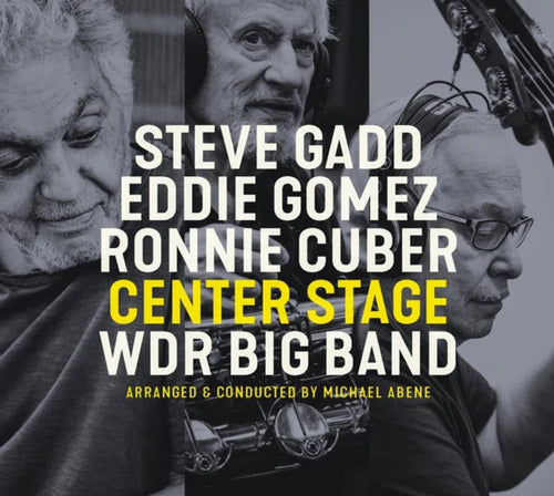 Steve Gadd, Eddie Gomez, Ronnie Cuber & WDR Big Band - Center Stage [2LP]