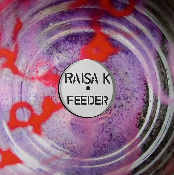 RAISA K - FEEDER