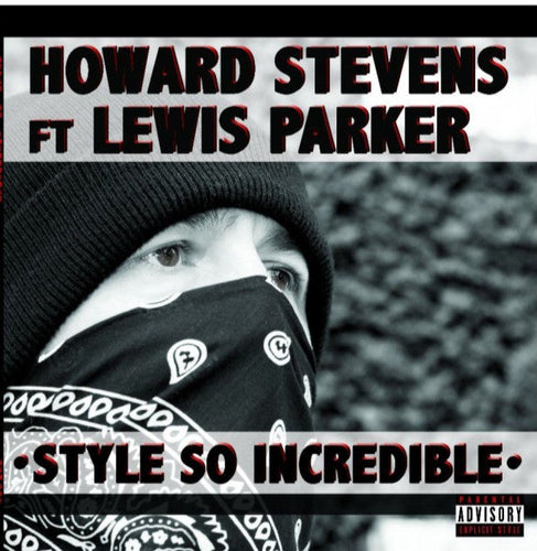 HOWARD STEVENS FT LEWIS PARKER - STYLE SO INCREDIBLE