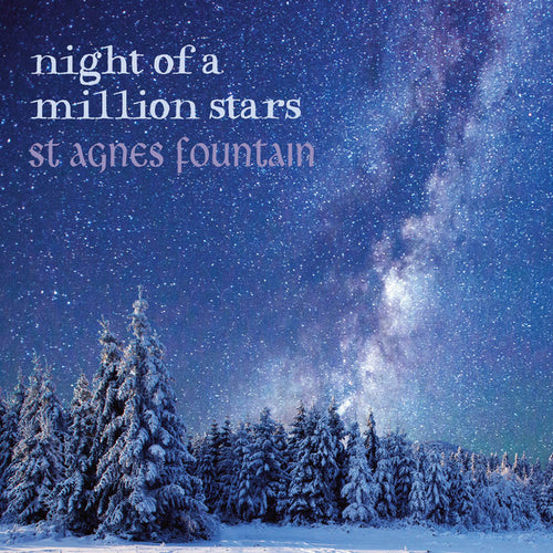 St Agnes Fountain - Night Of A Million Stars [CD]