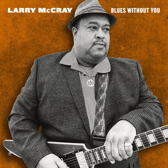 Larry McCray - Blues Without You [CD]