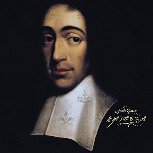 John Zorn - Spinoza