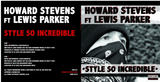 HOWARD STEVENS FT LEWIS PARKER - STYLE SO INCREDIBLE