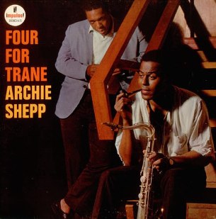 ARCHIE SHEPP - Four For Trane