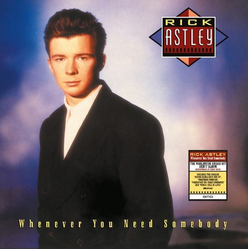 Rick Astley - Whenever You Need Somebody (2022 Remaster)