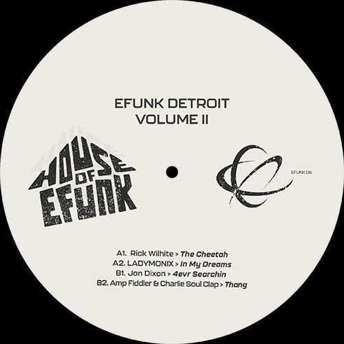 Rick Wilhite / LADYMONIX / Jon Dixon / Amp Fiddler & Charlie Soul Clap - EFUNK Detroit Vol. 2