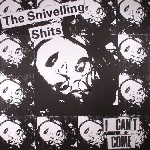 THE SNIVELLING SHITS - I CAN'T COME [White Vinyl]