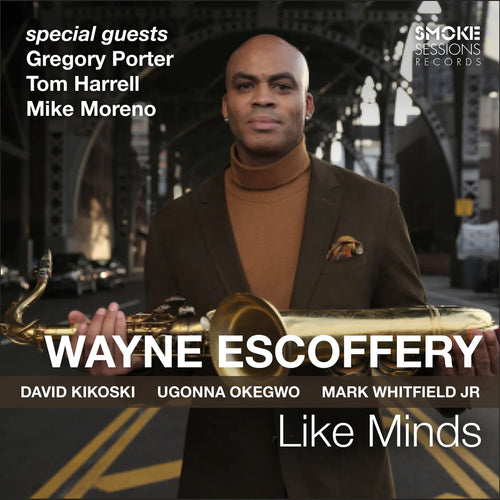 Wayne Escoffery - Like Minds [CD]