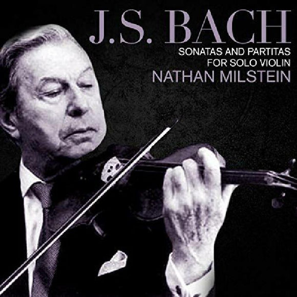 NATHAN MILSTEIN - JS Bach:Sonatas & Partitas