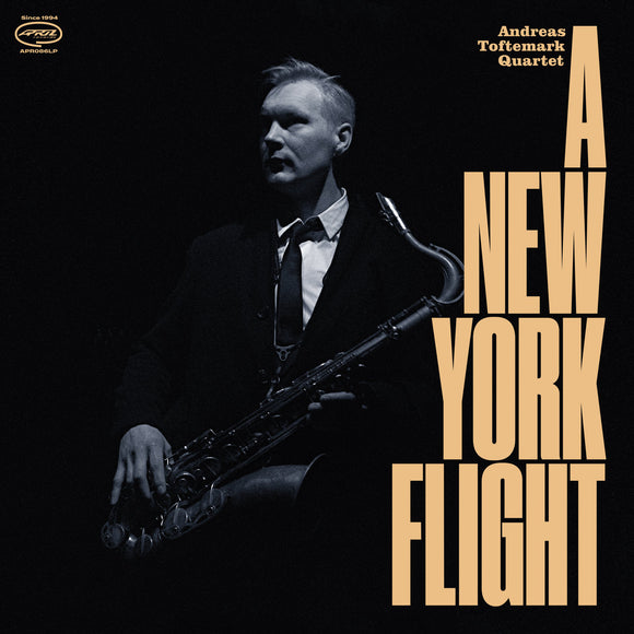 ANDREAS TOFTEMARK QUARTET - A NEW YORK FLIGHT