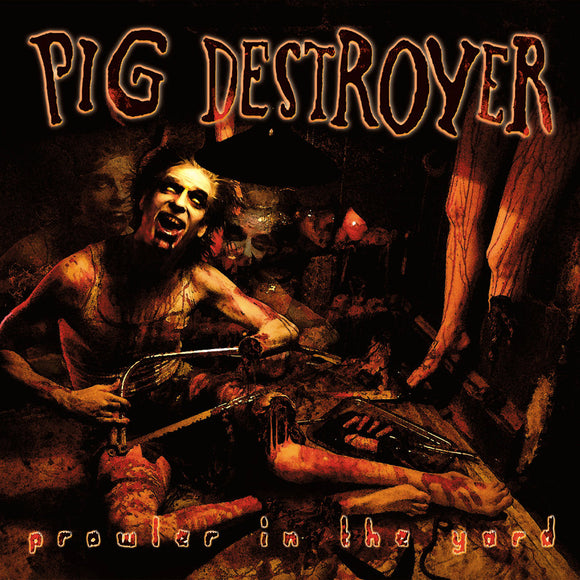 Pig Destroyer - PROWLER IN THE YARD (DELUXE REISSUE) [Orange with Black Smoke Vinyl]