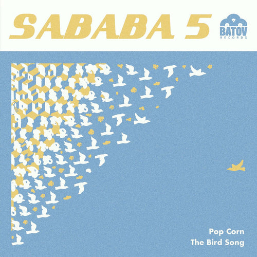 Sababa 5 - Popcorn / Bird Song