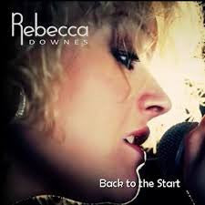 REBECCA DOWNES - BACK TO THE START [CD]