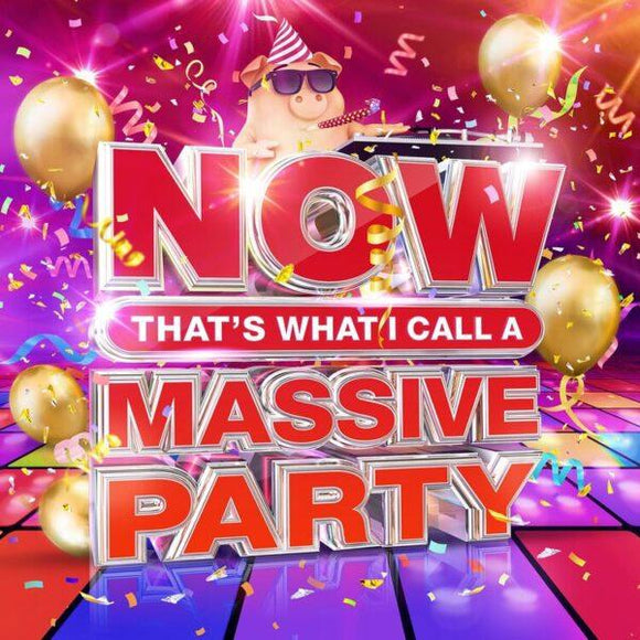 Various Artists - NOW That’s What I Call A Massive Party