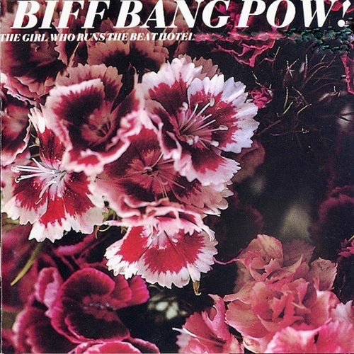 Biff Bang Pow - The Girl Who Runs The Beat Hotel [Pink Vinyl]