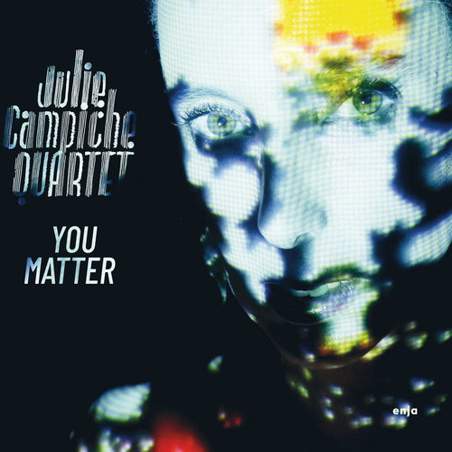 Julie Campiche Quartet - You Matter [CD]