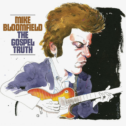 Mike Bloomfield - The Gospel Truth