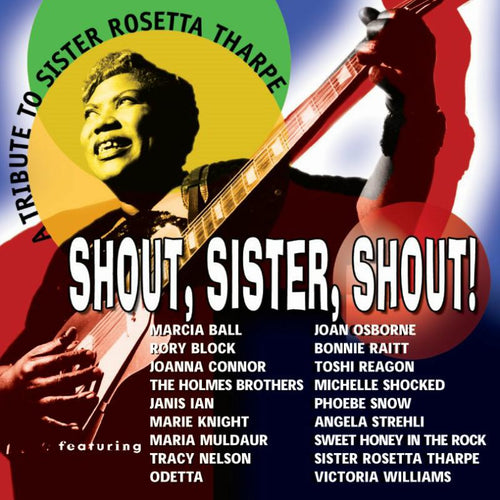 Various Artists - Shout, Sister, Shout Rosetta Tharpe Tribute