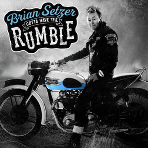 Brian Setzer - Gotta Have The Rumble [CD]