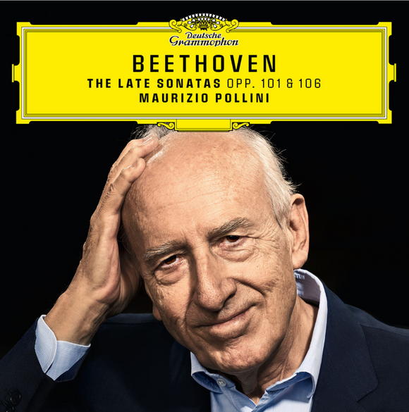 MAURIZIO POLLINI - BEETHOVEN: THE LATE SONATAS OPP. 101 & 106