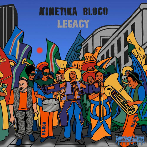 Kinetika Bloco - Legacy