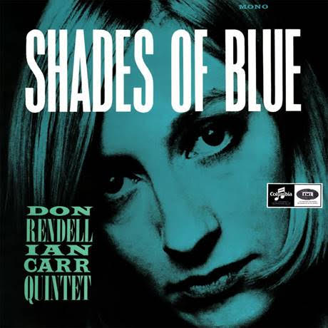 Don Rendell / Ian Carr Quintet - Shades of Blue