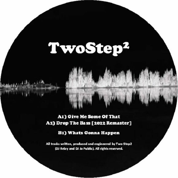 TWOSTEP2 - Give Me Some Of That EP