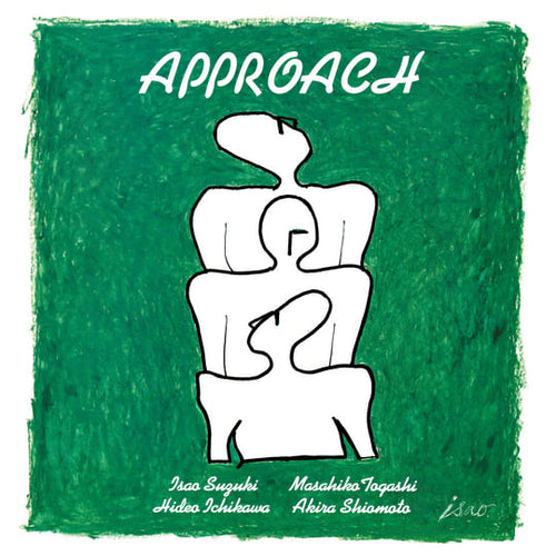 ISAO SUZUKI - Approach [2LP]