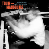 Tour-Maubourg - Paradis Artificiels (repress)