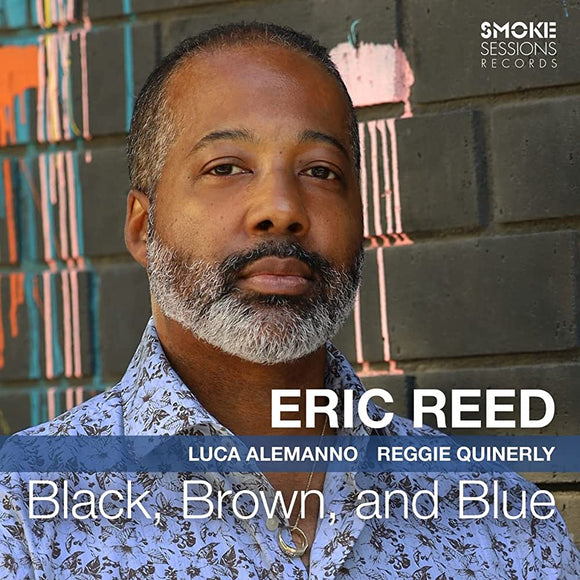 Eric Reed - Black, Brown, and Blue [CD]