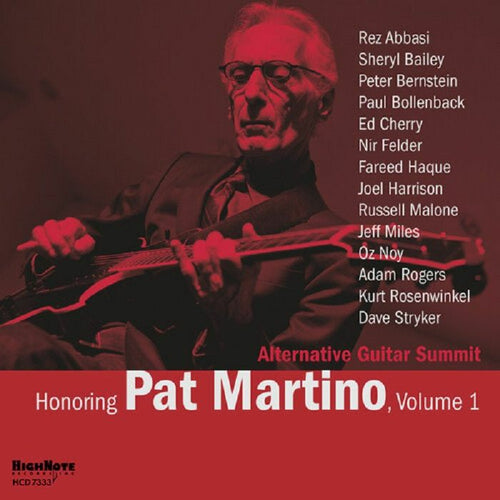 Alternative Guitar Summit - Honoring Pat Martino, Volume 1