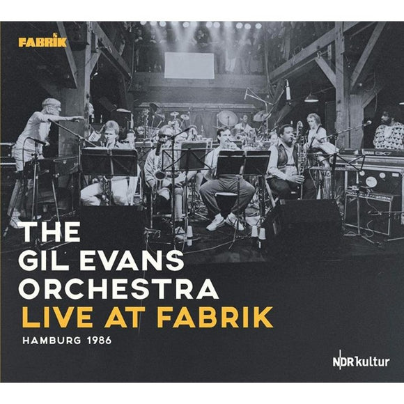 Gil Evans Orchestra - Live at Fabrik Hamburg 1986 [2CD]