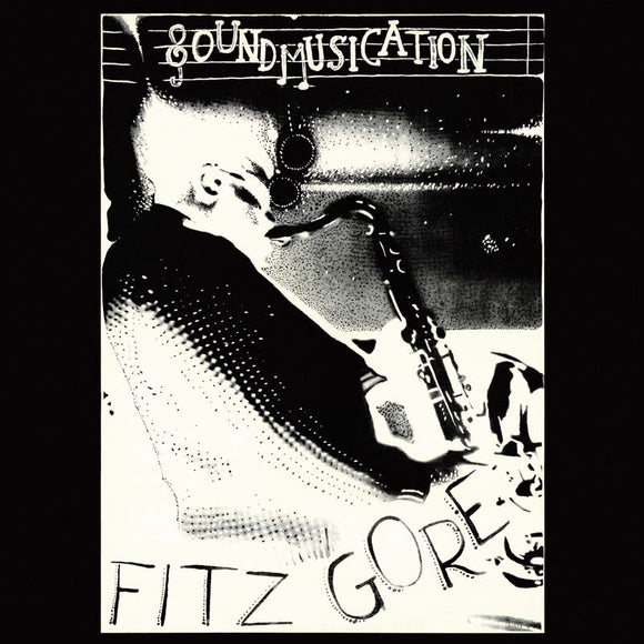 Fitz Gore - Soundmusication