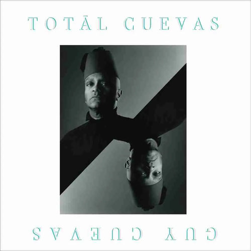 GUY CUEVAS - TOTĀL CUEVAS