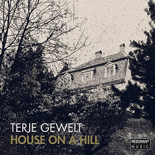 Terje Gewelt - House On A Hill