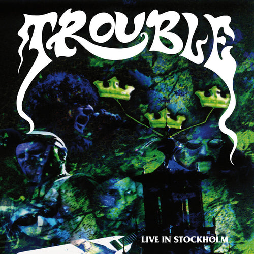 Trouble - Live In Stockholm