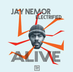 JAY NEMOR ELECTRIFIED - ALIVE