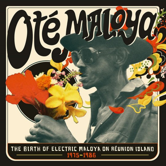 Various Artists - Ote Maloya - The Birth Of Electric Maloya In La Réunion 1975-1986