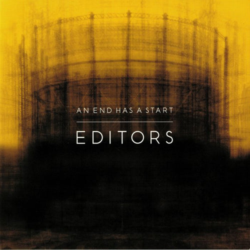 EDITORS - AN END HAS A START