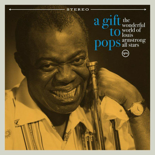 THE WONDERFUL WORLD OF LOUIS ARMSTRONG: ALL STARS - A GIFT TO POPS