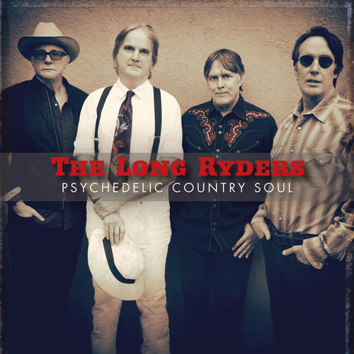 The Long Ryders - PSYCHEDELIC COUNTRY SOUL