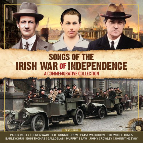 Various Artists - Songs Of The Irish War Of Independence - A Commemorative Collection