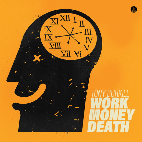 Tony Burkill - Work Money Death [CD]