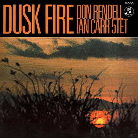 Don RENDELL / IAN CARR QUINTET - Dusk Fire