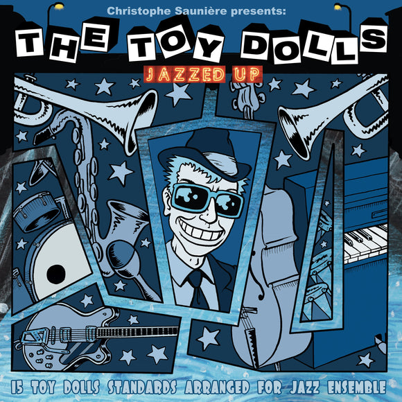 Christophe Sauniere Presents The Toy Dolls - Jazzed Up