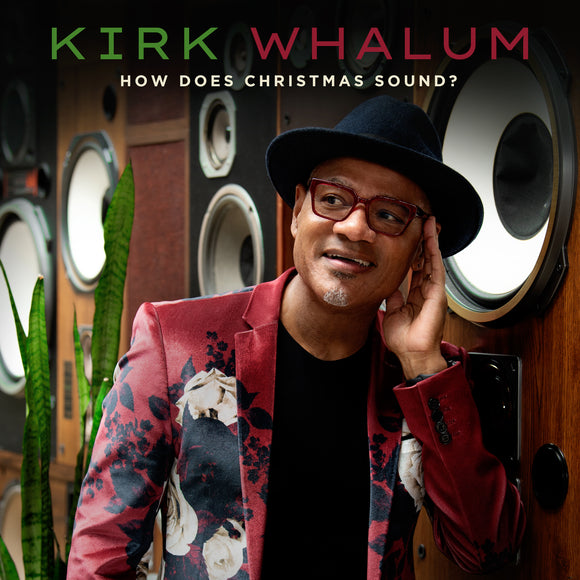 Kirk Whalum - How Does Christmas Sound?